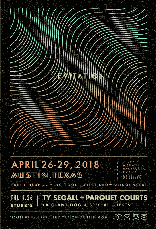 LEVITATION 2018 – DOWNTOWN AUSTIN – FIRST SHOW ANNOUNCED!