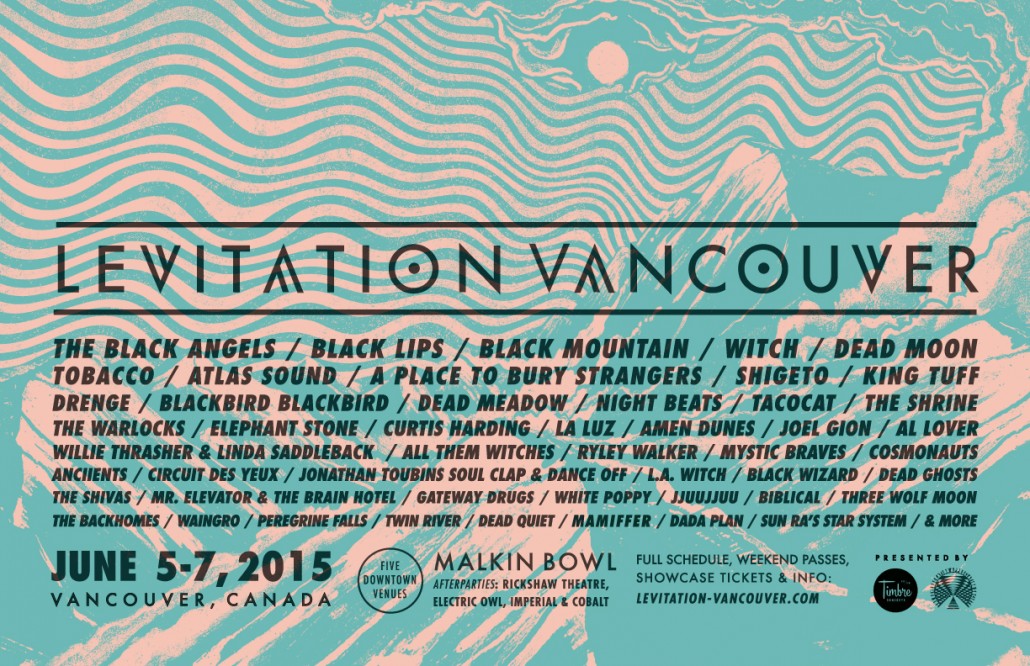 Levitation Vancouver Schedule & Line Up Additions + Mixtape