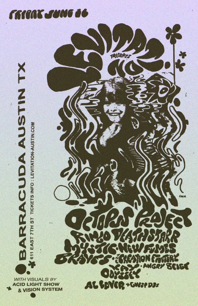 AUSTIN : JUNE 16th – OCTOPUS PROJECT, RINGO DEATHSTARR, MYSTIC BRAVES - LEVITATION