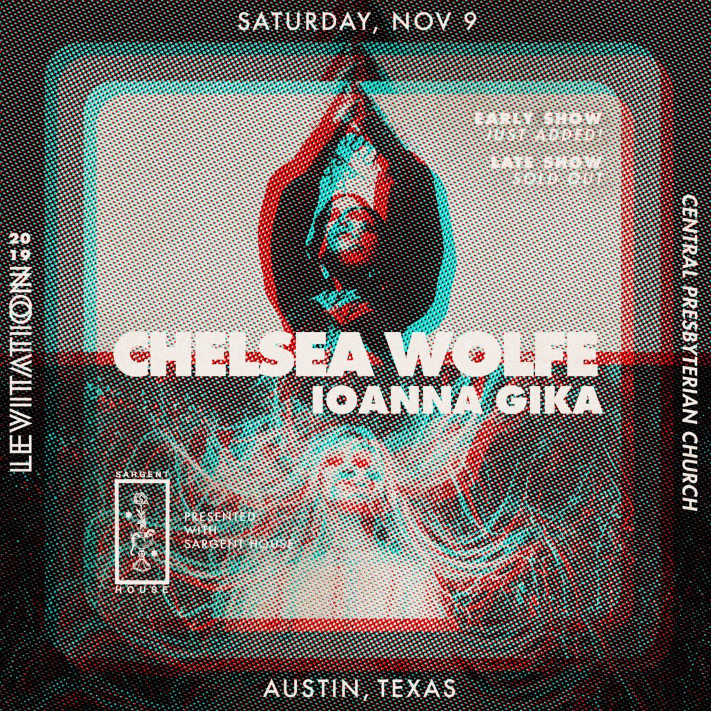 LEVITATION 2019 – Chelsea Wolfe / Ioanna Gika (Early Show) Added - LEVITATION