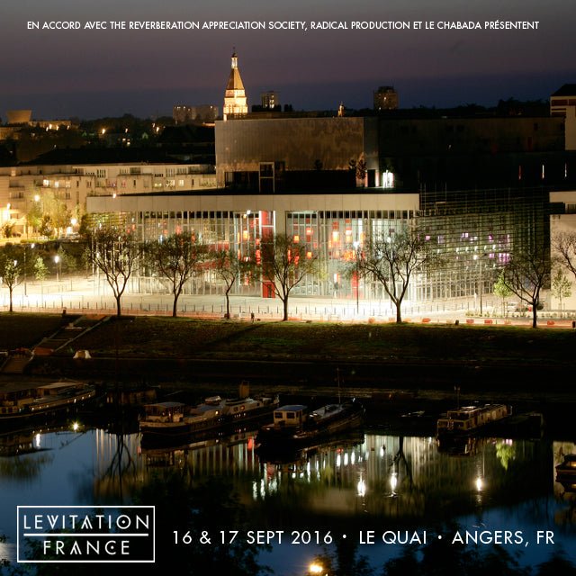 LEVITATION FRANCE 2016 at LE QUAI - LEVITATION