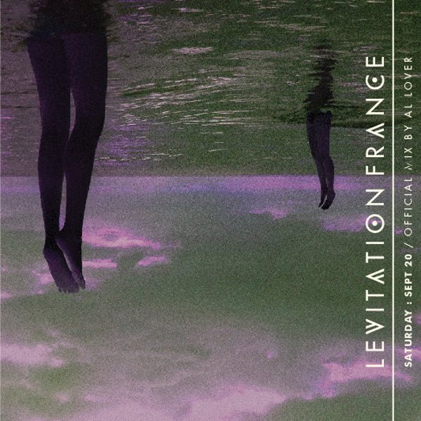 LEVITATION FRANCE – SATURDAY LINEUP MIX - LEVITATION