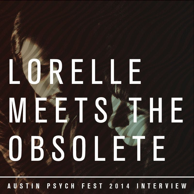 Lorelle Meets The Obsolete Official APF 2014 Interview - LEVITATION