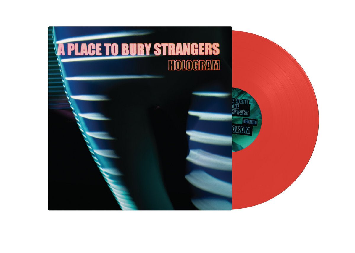 A Place to Bury Strangers - Hologram EP – LEVITATION