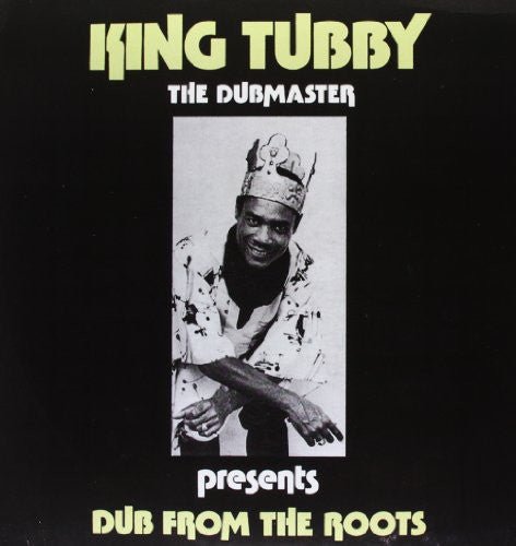 King Tubby - Dub From the Roots – LEVITATION