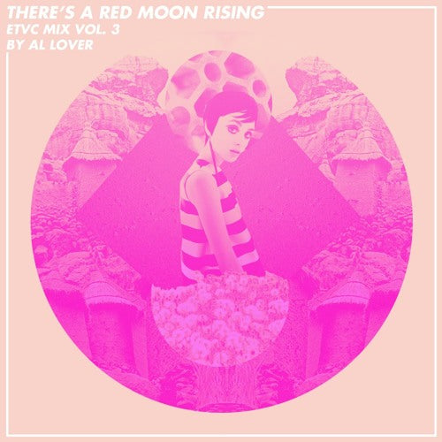 ETVC Mix Vol. 3 / There’s A Red Moon Rising