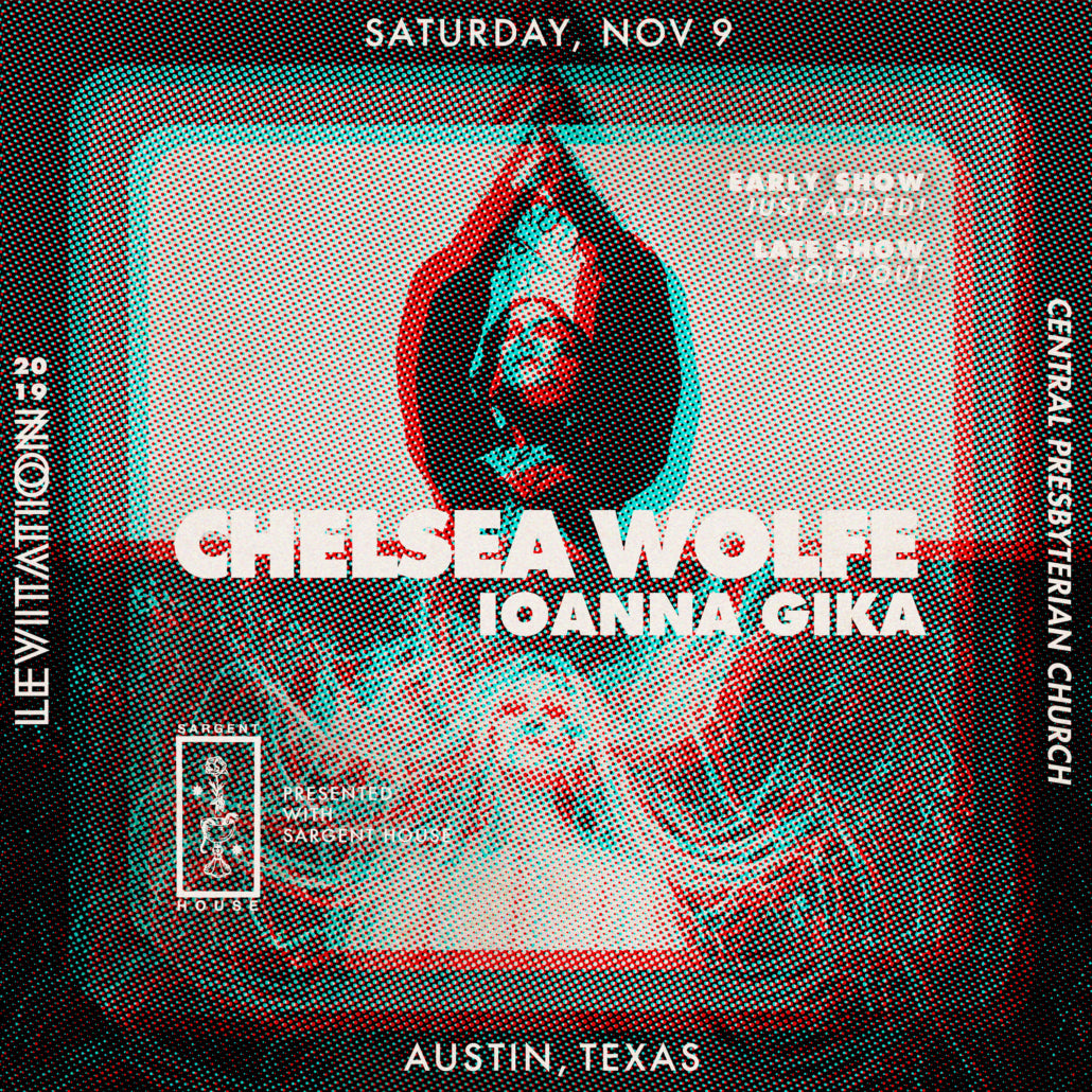 LEVITATION 2019 – Chelsea Wolfe / Ioanna Gika (Early Show) Added