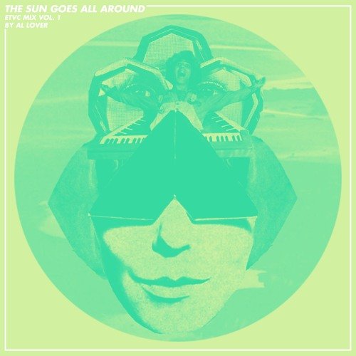 AL LOVER – ETVC Mix Vol. 1 / The Sun Goes All Around - LEVITATION