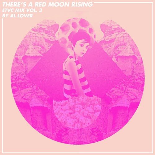 ETVC Mix Vol. 3 / There’s A Red Moon Rising - LEVITATION