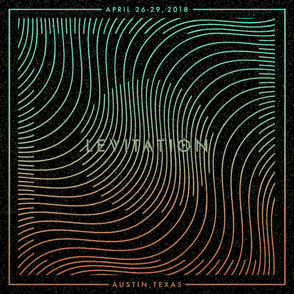 Levitation: April 26-29, 2018