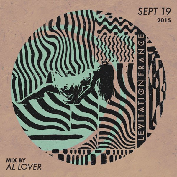 LEVITATION FRANCE – SEPT 19, 2015 – official mix by Al Lover - LEVITATION