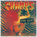 Cramps - Stay Sick