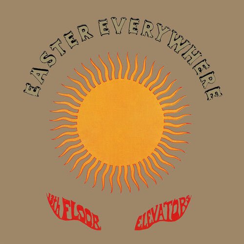 13th Floor Elevators - Easter Everywhere - LEVITATION