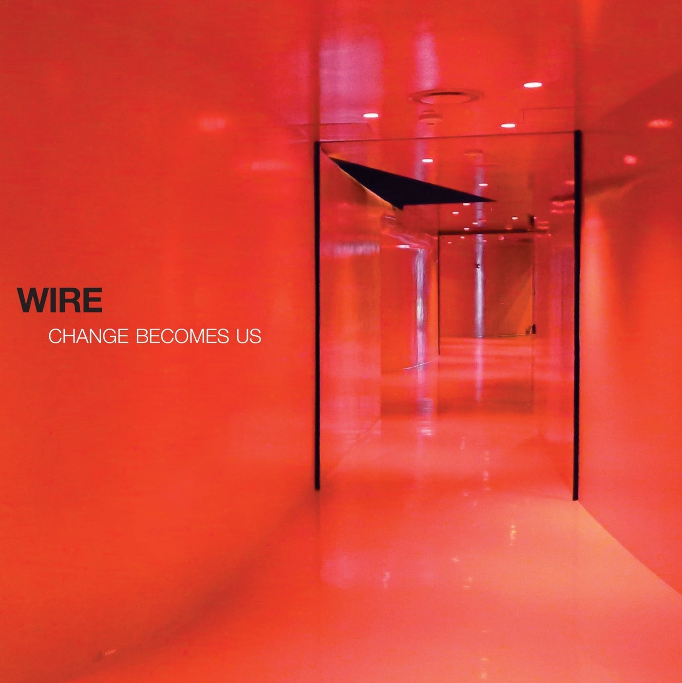 Wire - Change Becomes US