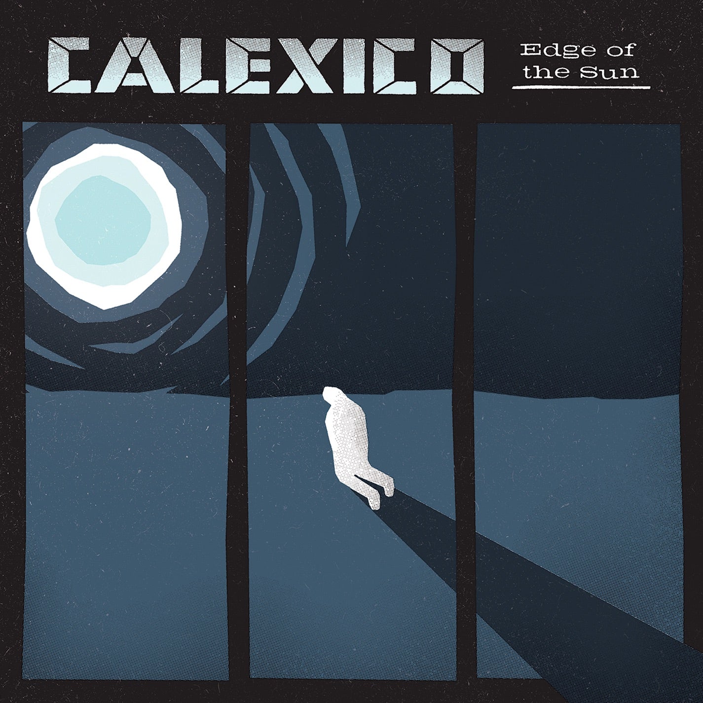 Calexico - Edge of the Sun (Deluxe Edition)