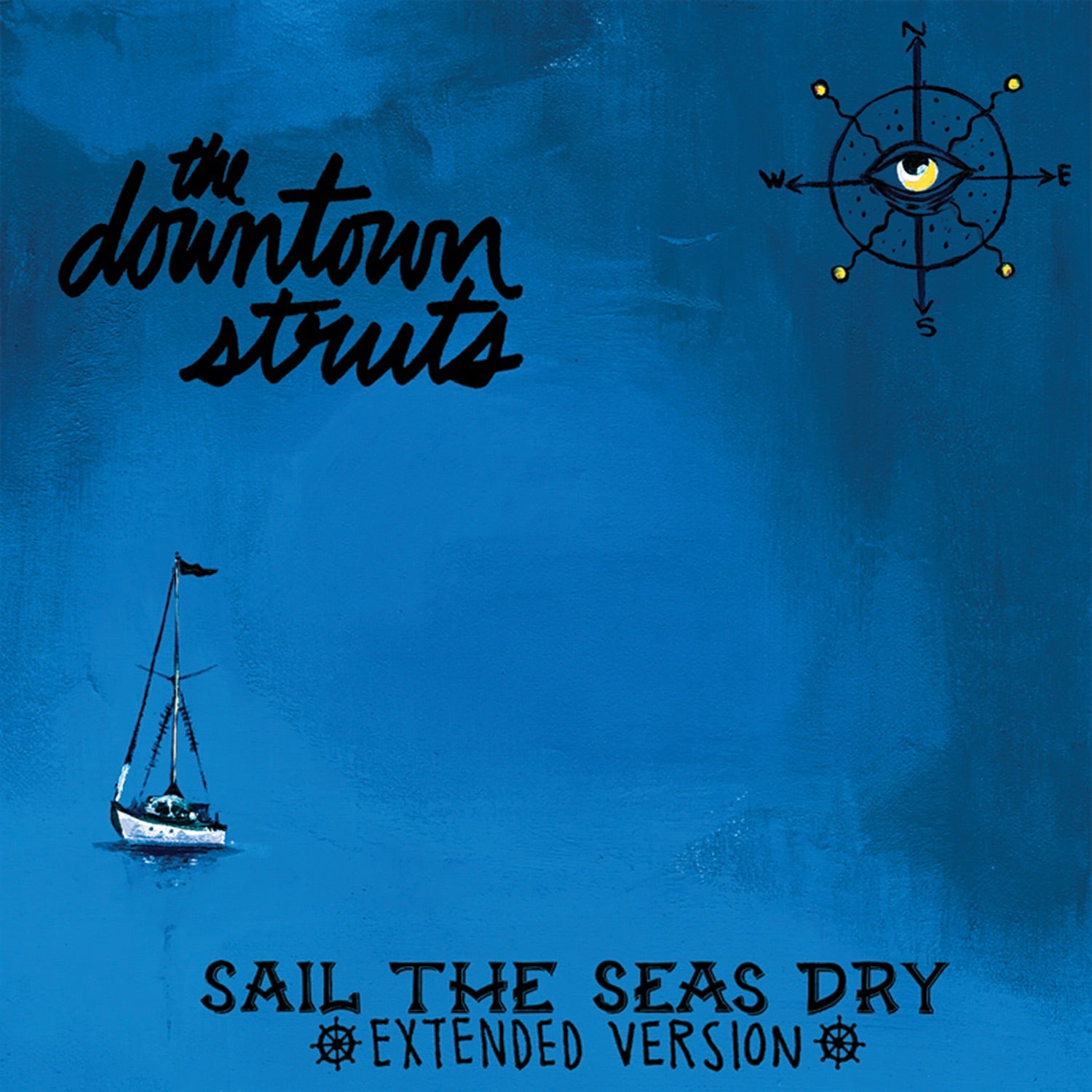Downtown Struts - Sail The Seas Dry