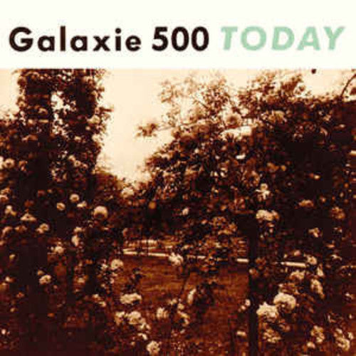 Galaxie 500 - Today (Remastered)