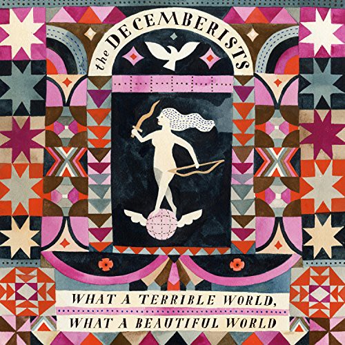 Decemberists - What a Terrible World: What a Beautiful World 2xLP