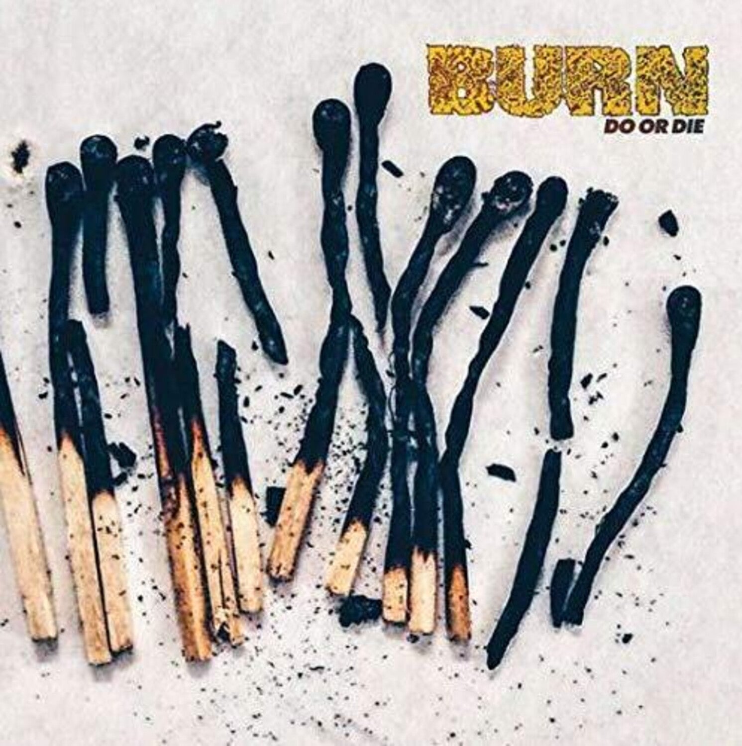 Burn - Do or Die