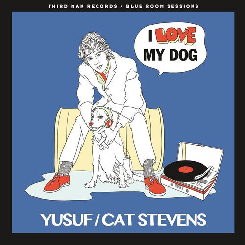 Yusuf ( Stevens, Cat ) - I Love My Dog / Matthew & Son