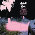 Ariel Pink - Dedicated To Bobby Jameson (Deluxe)