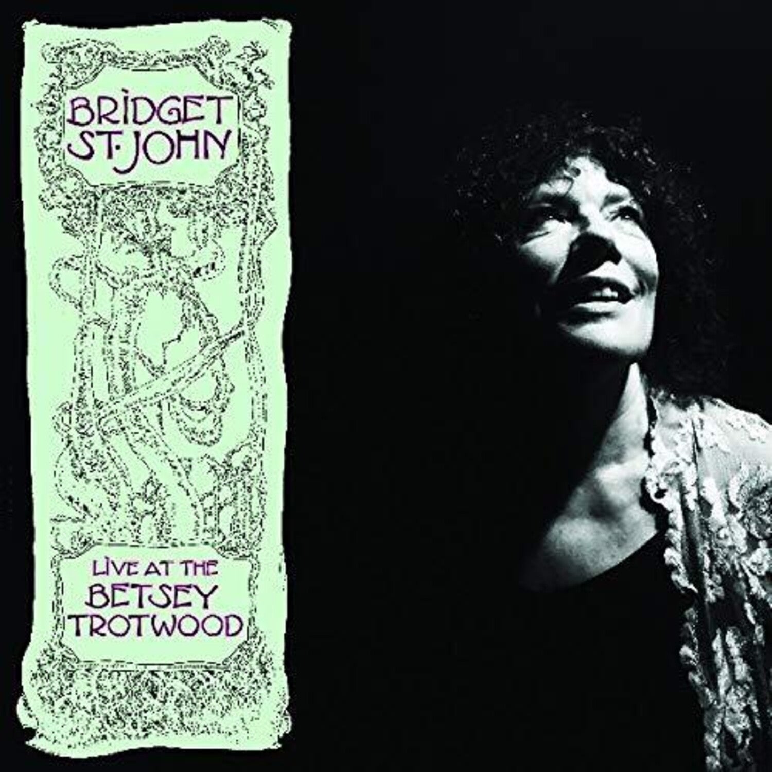 Bridget St John - Live at the Betsey Trotwood