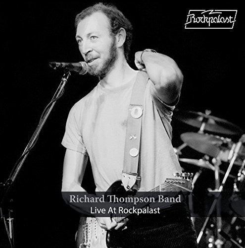 Richard Thompson - Live at Rockpalast (Limited Edition)