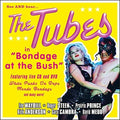 Tubes - Bondage at the Bush 2xLP