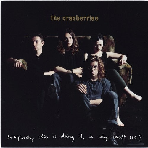Cranberries - Everybody Else is Doing It, so Why Can't We