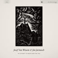 Jozef Van Wissem / Jim Jarmusch - An Attempt to Draw Aside the Veil (Brown Vinyl)