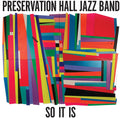 Preservation Hall Jazz Band - SO IT IS (CD)