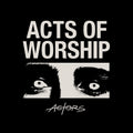 Actors - Acts of Worship (CD)