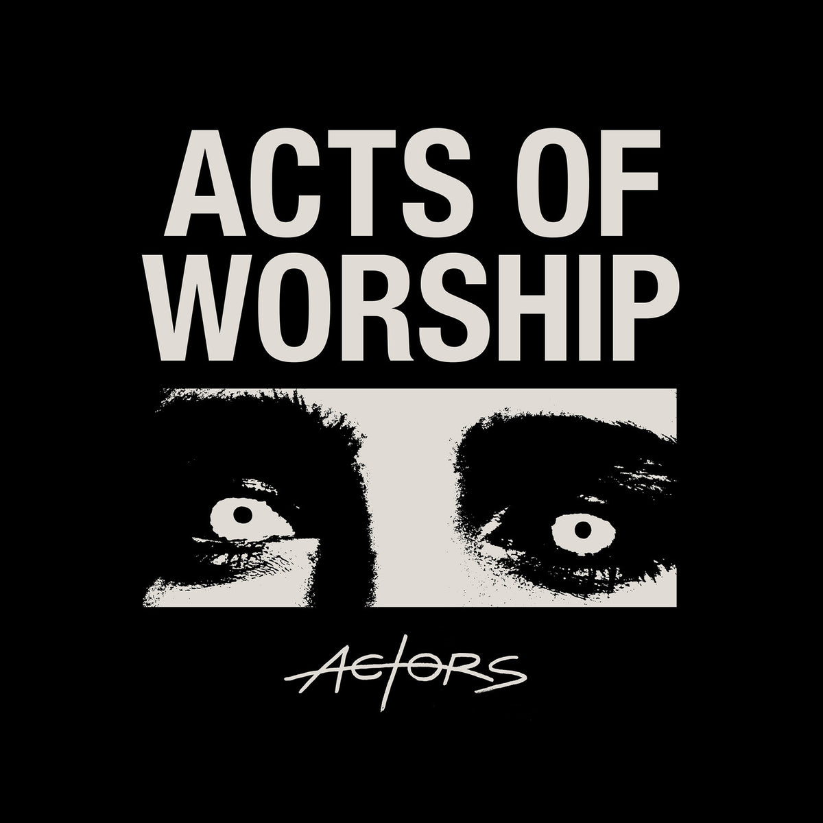 Actors - Acts of Worship (CD)