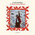 Curtis Harding - If Words Were Flowers (Cd)