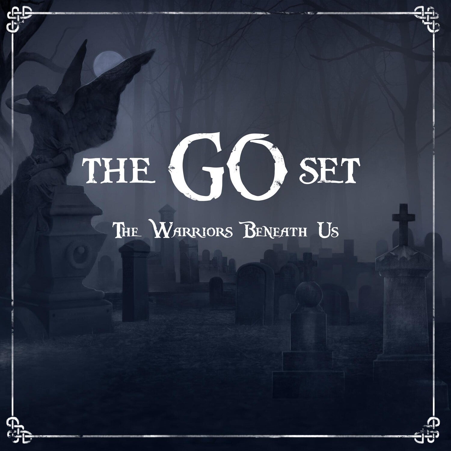 Go Set - The Warriors Beneath Us