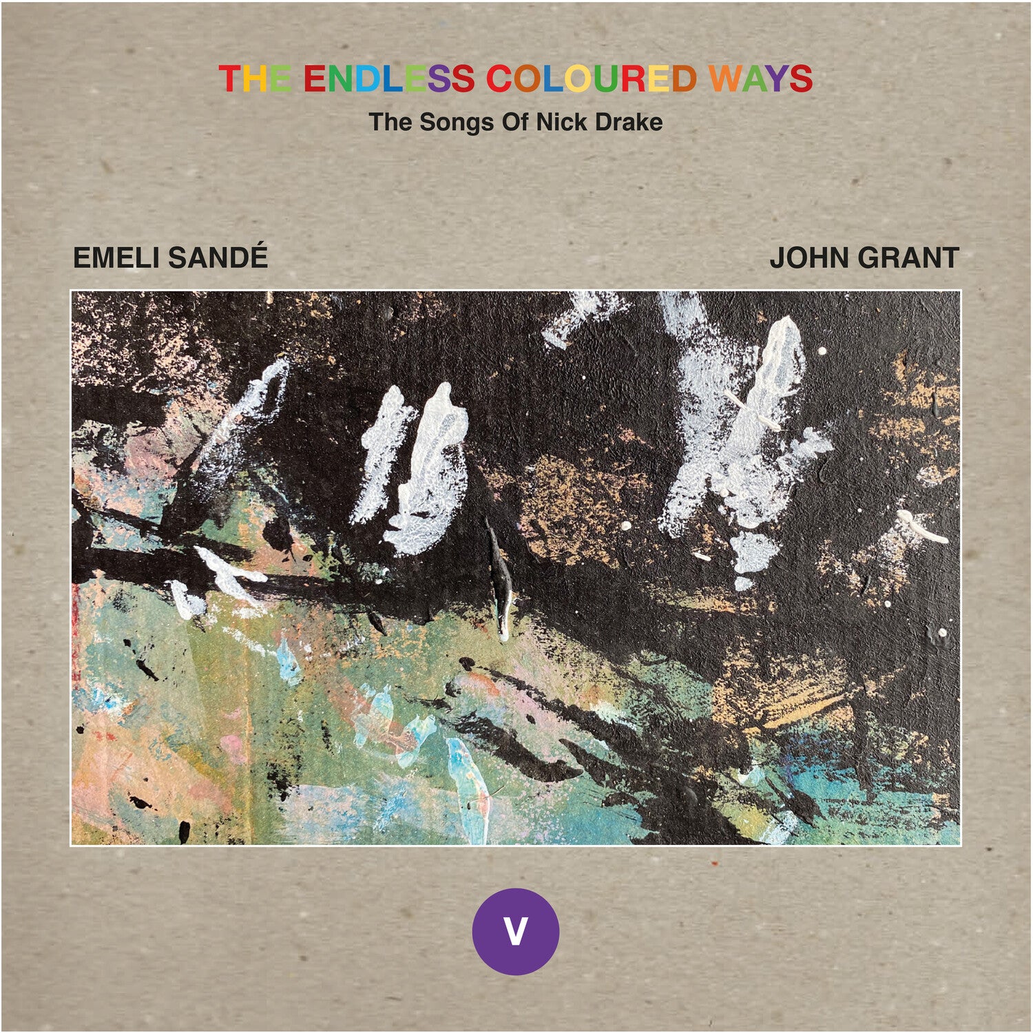Emeli Sande - The Endless Coloured Ways: the Songs of Nick Drake - Emeli Sande