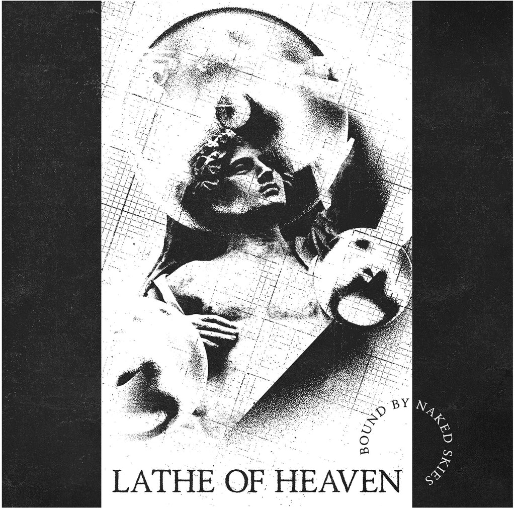 Lathe of Heaven - Bound by Naked Skies (White Vinyl)