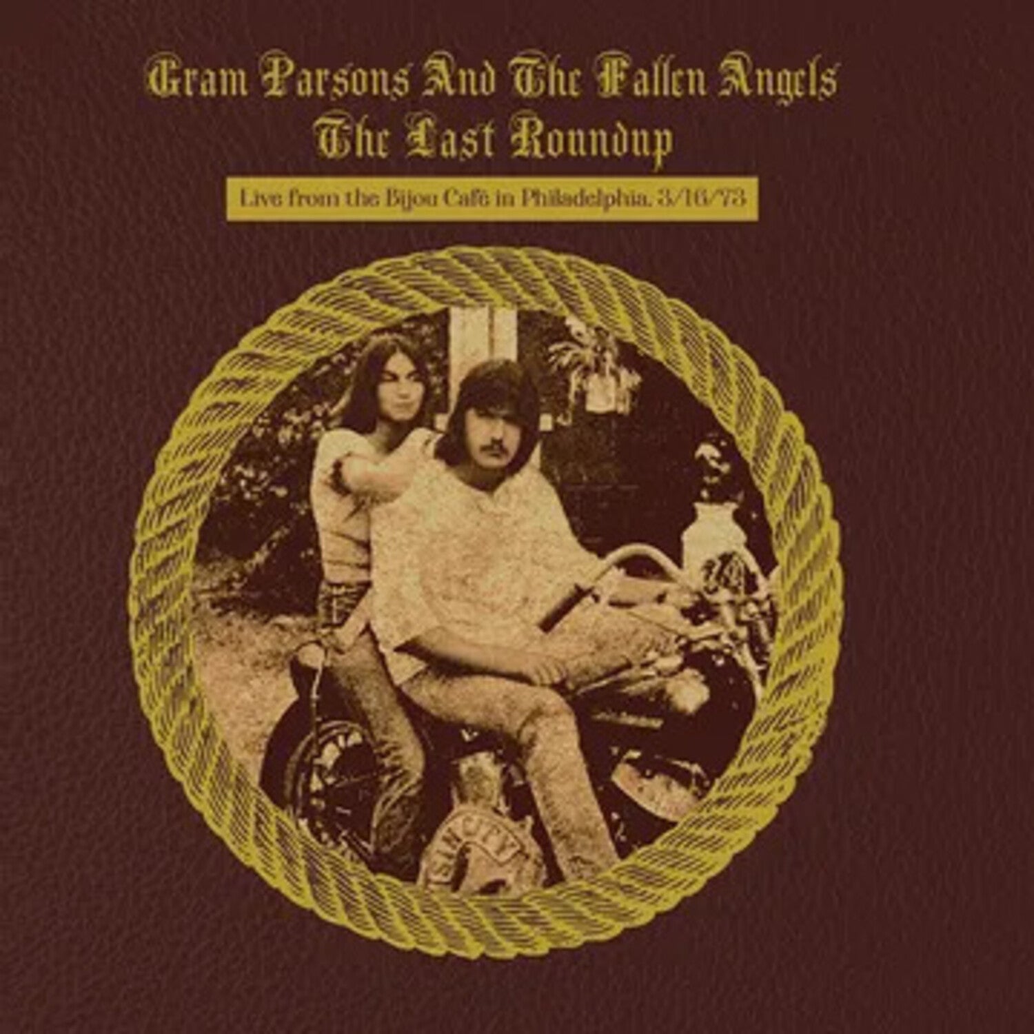 Gram Parsons and The Fallen Angels - The Last Roundup - Live from the Bijou Cafe in Philadelphia 3/16/73