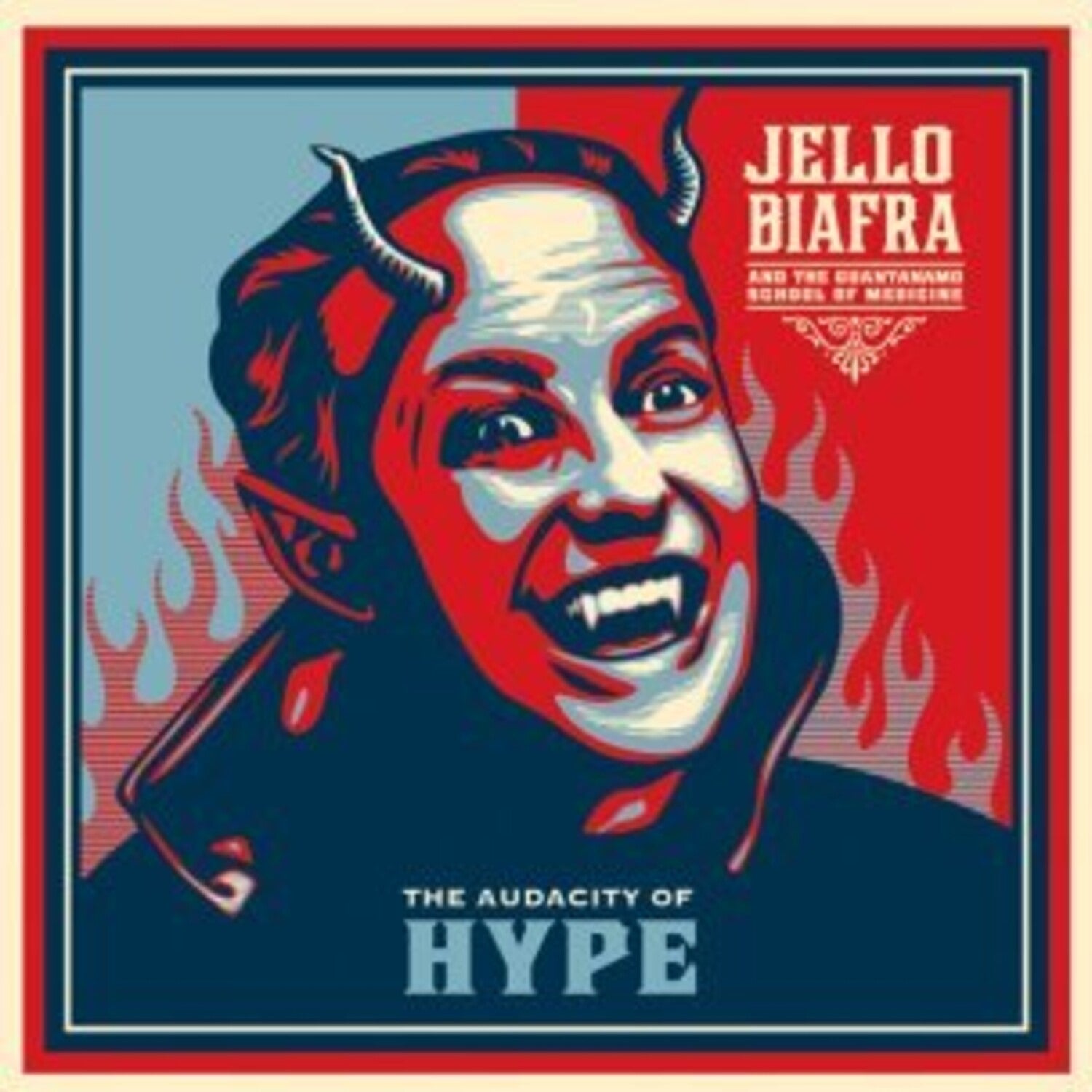 Jello Biafra & The Guantanamo School of Medicine - Audacity of Hype (Blue Vinyl)