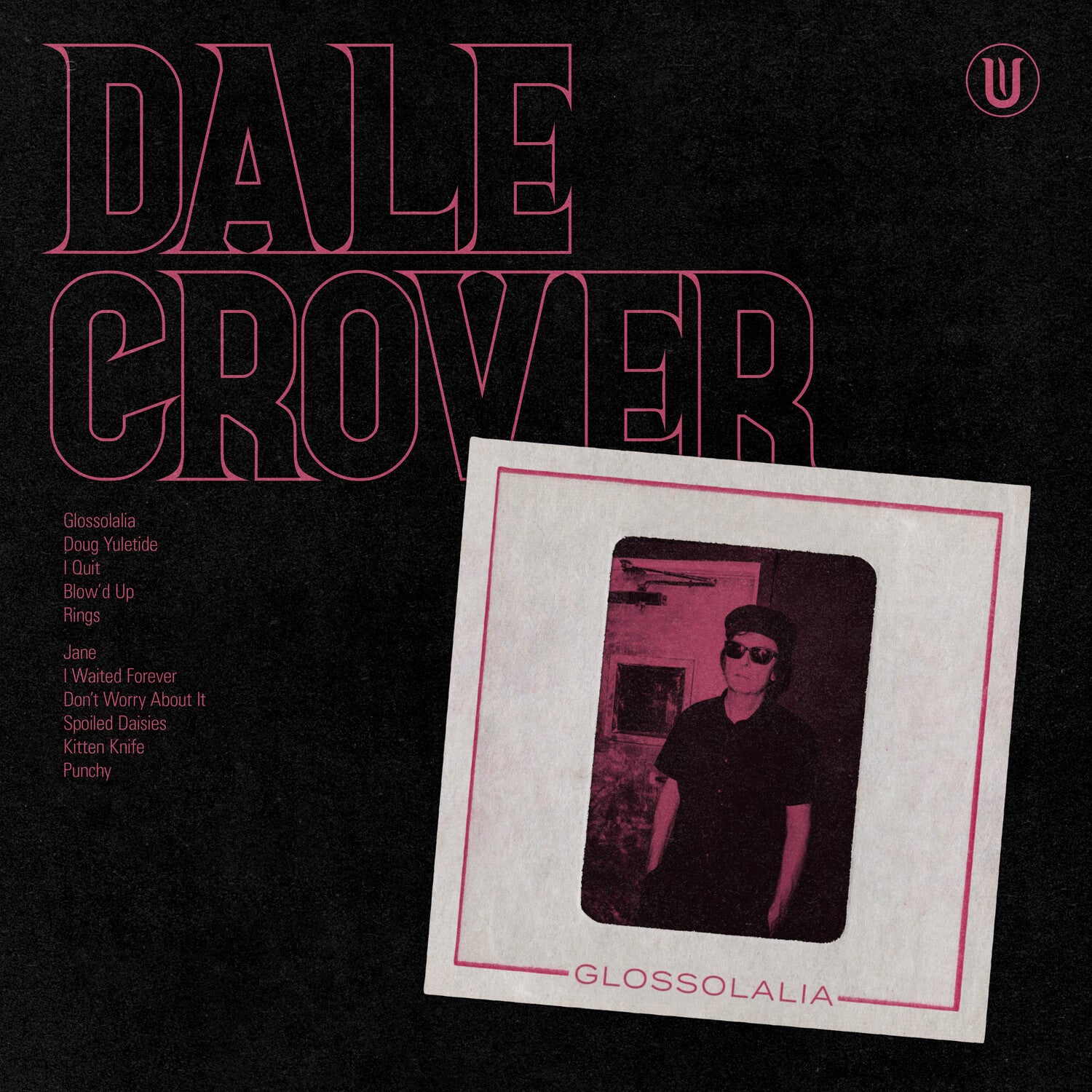 Dale Crover - Glossolalia - Hot Pink (Pink Vinyl)