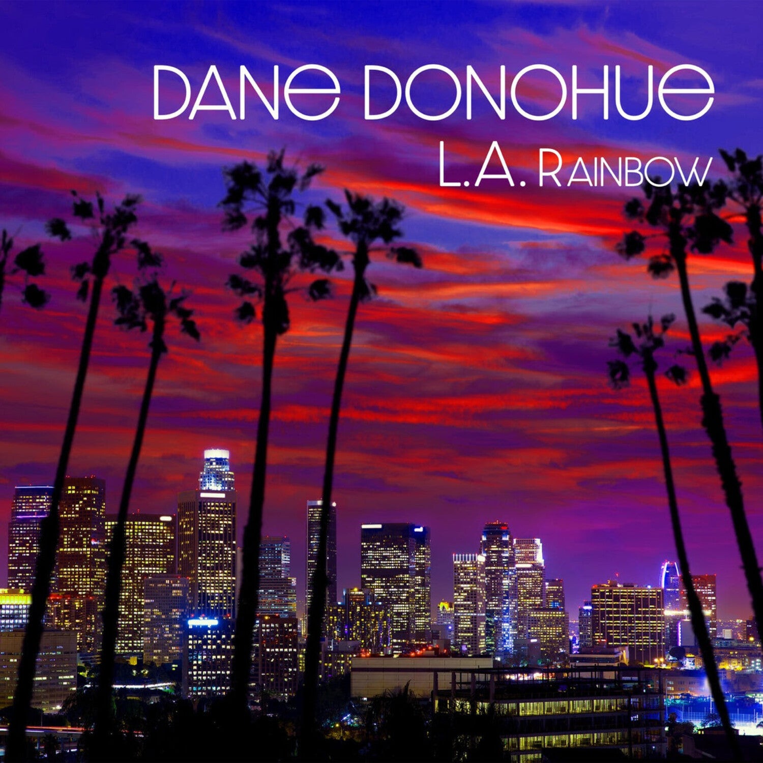 Dane Donohue - L.a. Rainbow