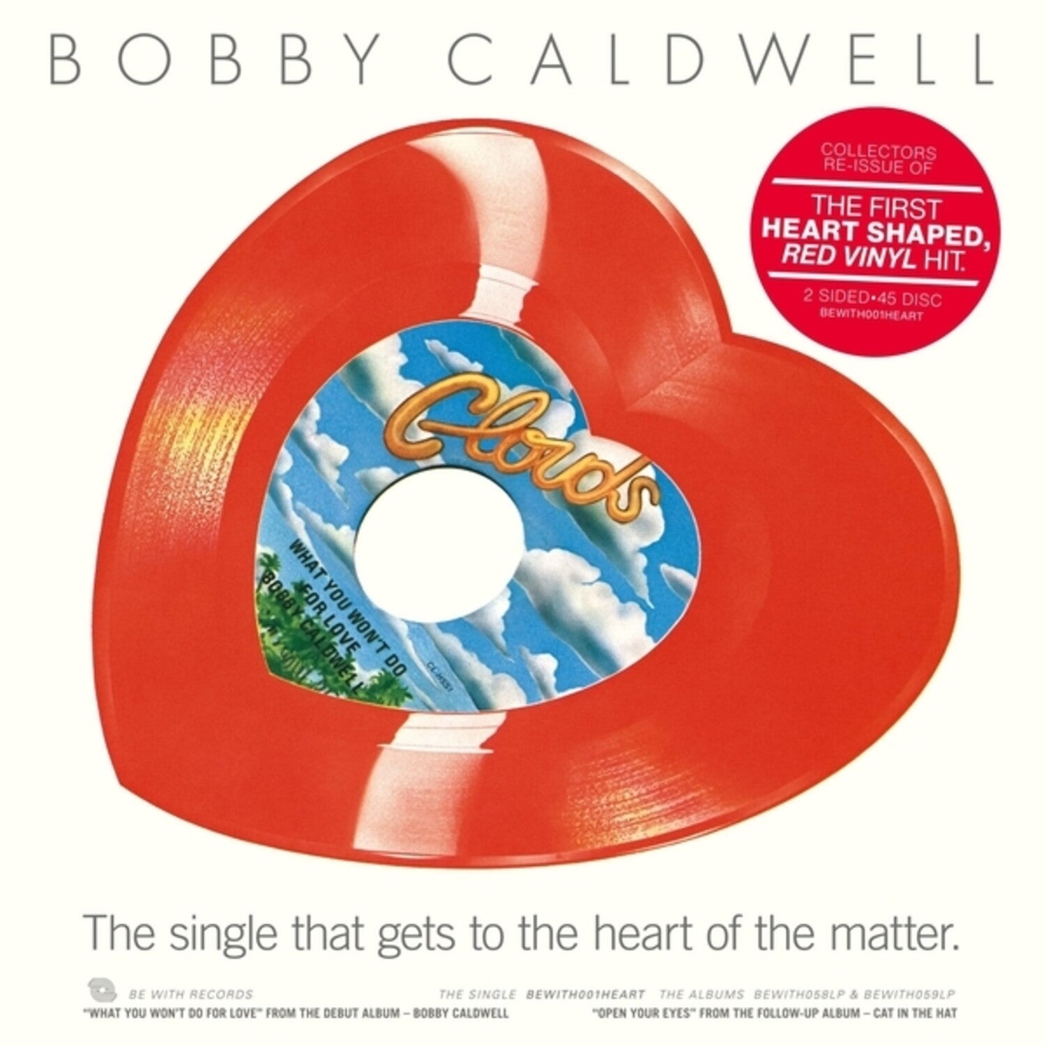 Bobby Caldwell - What You Won't Do for Love/Open Your Eyes