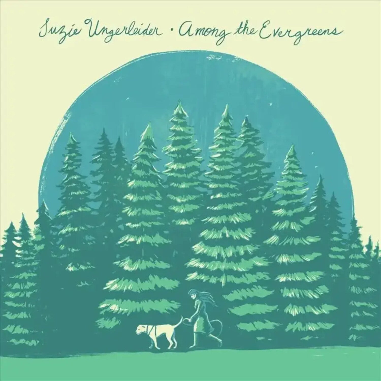 Suzie Ungerleider - Among the Evergreens