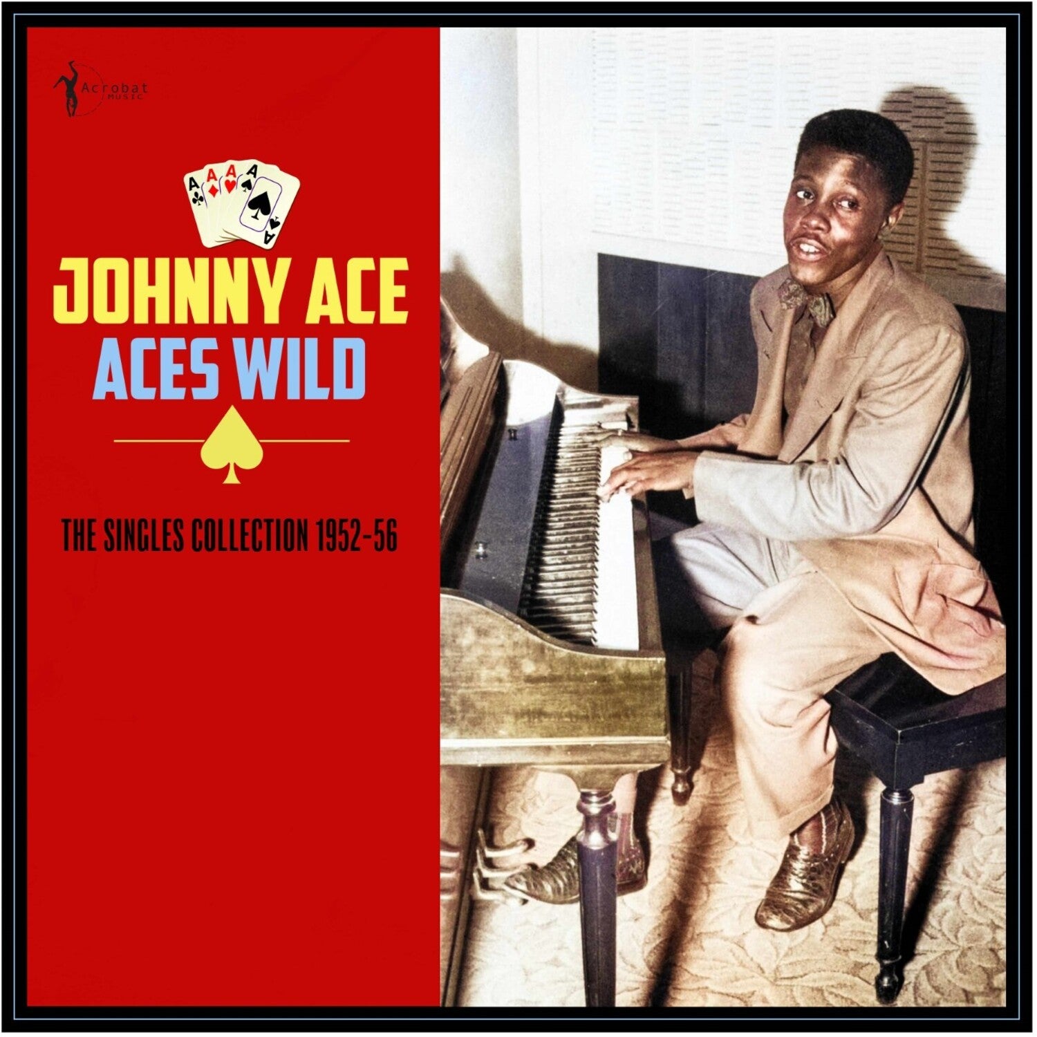 Johnny Ace - Aces Wild: the Greatest Singles 1952-56