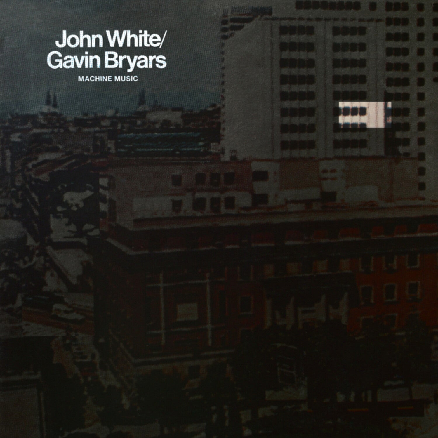 John White / Gavin Bryars - Machine Music (Reissue)