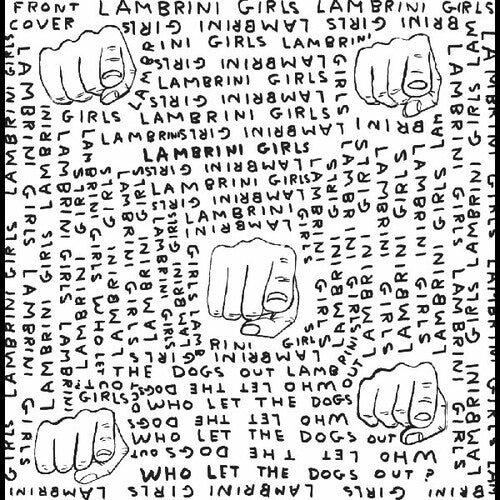 Lambrini Girls - Who Let the Dogs Out (Limited Slutcore Version for