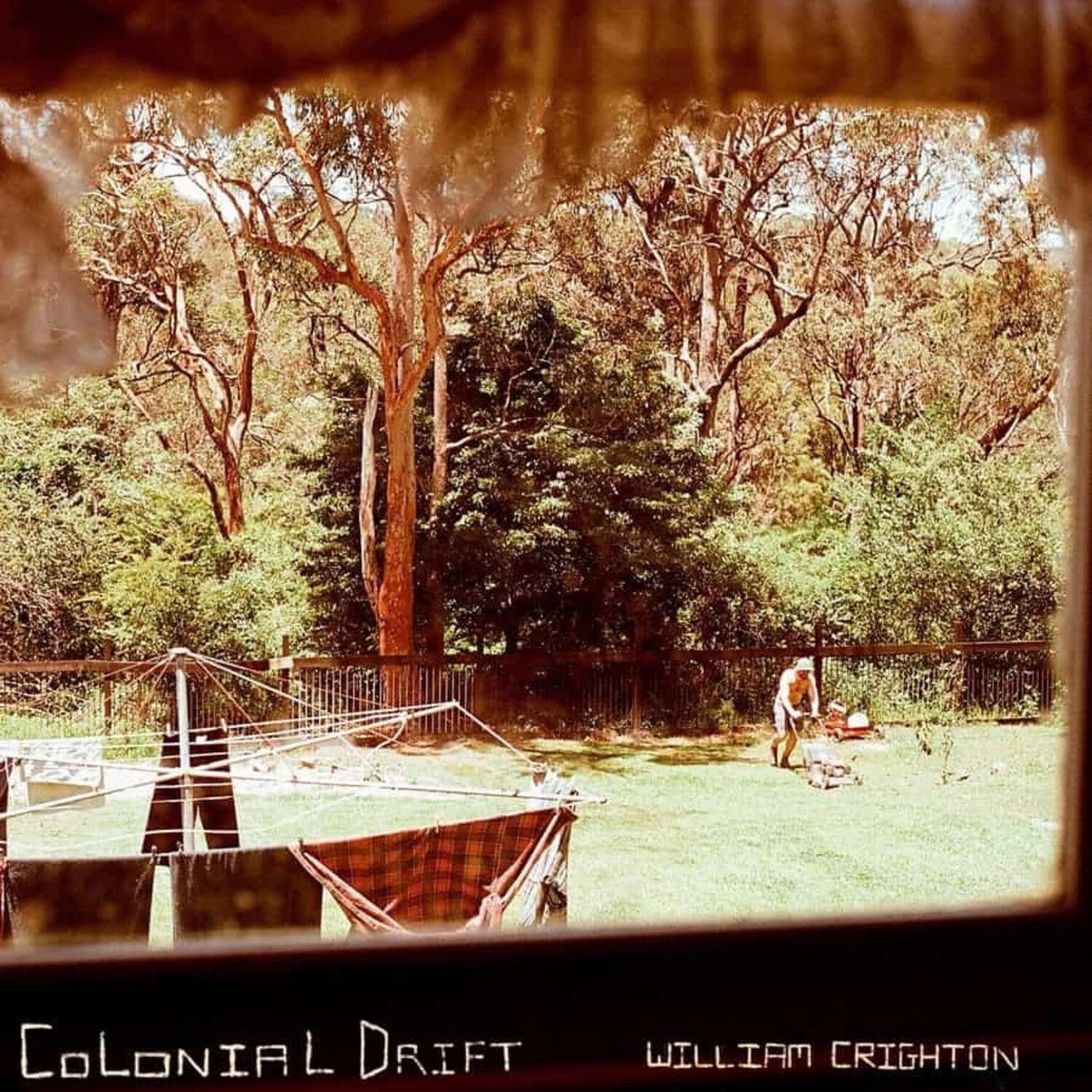 William Crighton - Colonial Drift