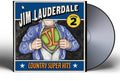 Jim Lauderdale - Country Super Hits Volume 2 (Cd)