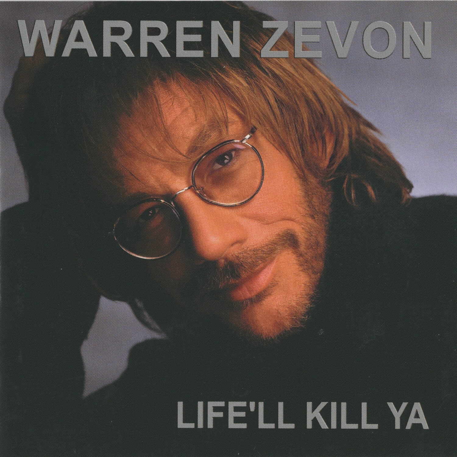 Warren Zevon - Life'll Kill Ya (Clear Vinyl)