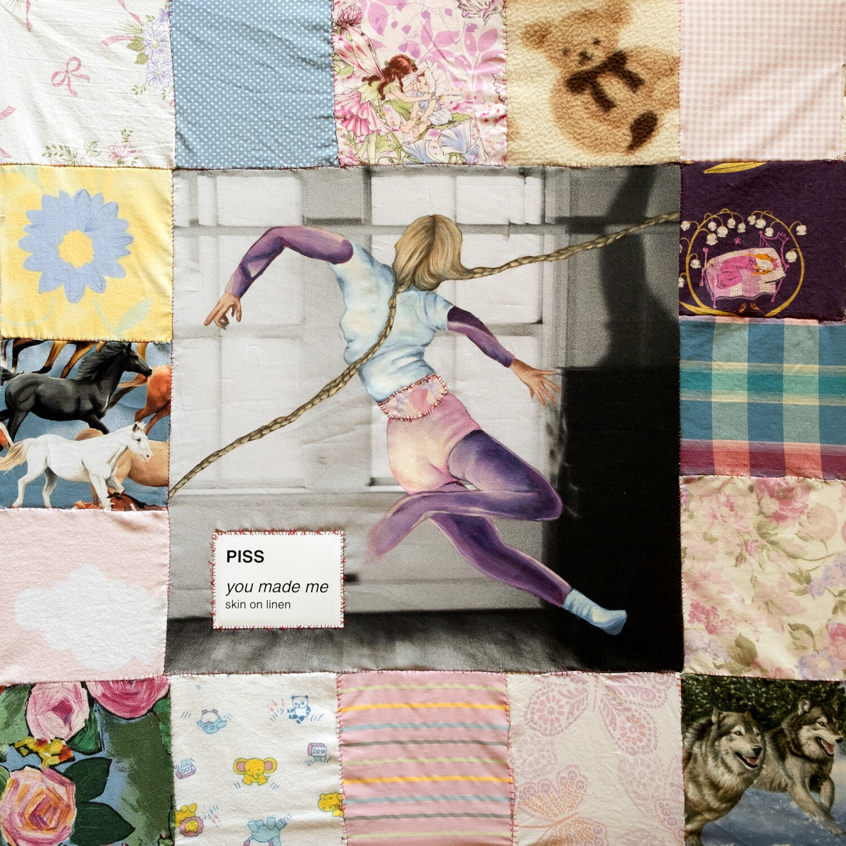 Piss - You Made ME / Skin on Linen